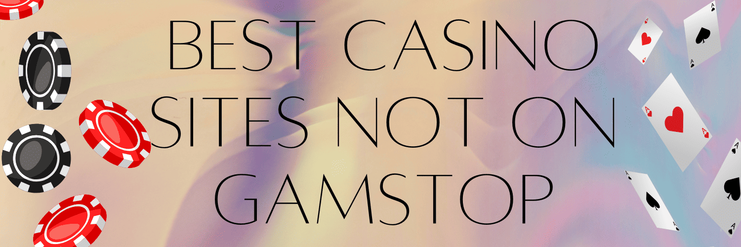 Exploring the World of Online Casinos Not Registered with GamStop